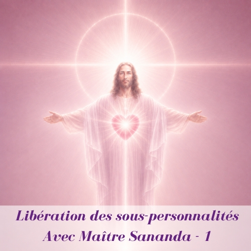Visuel libération des sous-personnalités avec Sananda numéro 1