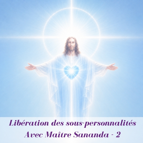 Visuel libération des sous-personnalités avec Sananda numéro 2