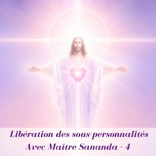 Visuel libération des sous-personnalités avec Sananda numéro 4